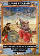 Couverture du livre « Les cent sentences astrologiques » de Claude Ptolemee aux éditions Les Anneaux De Saturne