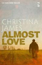 Couverture du livre « Almost Love » de James Christina aux éditions Salt Publishing Limited