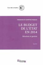Couverture du livre « Le budget de l'état en 2014 ; mai 2015 » de Cour Des Comptes aux éditions Documentation Francaise