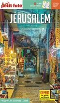 Couverture du livre « Guide Petit futé : city guide : Jérusalem (édition 2020/2021) » de Collectif Petit Fute aux éditions Le Petit Fute
