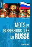 Couverture du livre « Mots et expressions ; clés du russe » de Anatoly Tokmakov aux éditions Studyrama