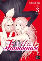 Couverture du livre « Miss Fantasmes Tome 3 » de Yukino Seo aux éditions Pika