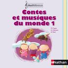Couverture du livre « Contes et musiques du monde t.1 » de Frapat M et Clement G et Tavel G aux éditions Nathan