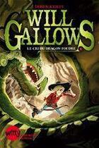 Couverture du livre « Will Gallows t.2 ; le cri du dragon-foudre » de Derek Keilty et Jonny Duddle aux éditions Albin Michel