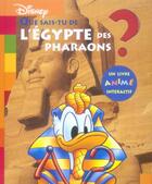 Couverture du livre « Que sais-tu de l'egypte des pharaons ? » de Disney aux éditions Disney Hachette