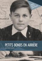 Couverture du livre « Petits bonds en arrière » de Jean-Michel Auxietre aux éditions Publibook