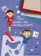 Couverture du livre « Mes cartes de communion ; un kit de cartes à fabriquer et à offrir » de Violaine Osio aux éditions Bayard Jeunesse