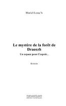 Couverture du livre « Le mystere de la foret de draeezh » de Muriel Lozac'H aux éditions Editions Le Manuscrit