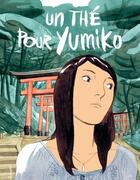 Couverture du livre « Un thé pour Yumiko » de Fumio Obata aux éditions Gallimard Bd Streaming