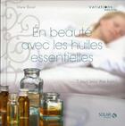 Couverture du livre « En beaute avec les huiles essentielles - variations bien etre » de Marie Borrel aux éditions Solar