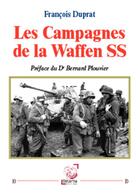 Couverture du livre « Les Campagnes De La Waffen Ss » de Duprat Francois aux éditions Deterna