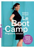 Couverture du livre « Le BootCamp ; programme minceur » de Valerie Orsoni aux éditions Marabout