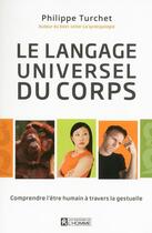 Couverture du livre « Le langage universel du corps » de Philippe Turchet aux éditions Les Éditions De L'homme