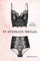 Couverture du livre « In intimate detail how to choose, wear and love lingerie » de Dita Von Teese aux éditions Random House Us