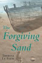 Couverture du livre « The Forgiving Sand » de Le Flem Theresa aux éditions Hale Robert Digital
