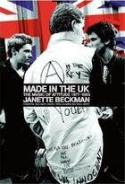 Couverture du livre « Janette beckman made in the uk the music of attitude 1977-1983 » de Beckman Janette aux éditions Powerhouse