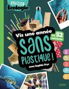Couverture du livre « Vis une année sans plastique ! 52 missions » de Sophie Frys et Anna Lubinski aux éditions Fleurus