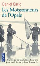 Couverture du livre « Les moissonneurs de l'Opale » de Daniel Cario aux éditions Pocket