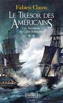 Couverture du livre « Les aventures de Gilles Belmonte Tome 2 : le trésor des Américains » de Fabien Clauw aux éditions Pocket