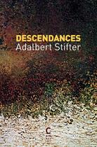 Couverture du livre « Descendances » de Adalbert Stifter aux éditions Cambourakis