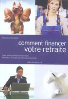 Couverture du livre « Comment Financer Votre Retraite » de Nicolas Tarnaud aux éditions Marabout