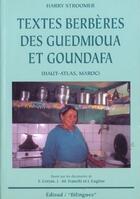 Couverture du livre « Textes Berberes Des Guedmioua Et Goundafa ; Haut-Atlas Maroc » de Harry Stroomer aux éditions Edisud
