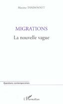 Couverture du livre « Migrations - la nouvelle vague » de Maxime Tandonnet aux éditions L'harmattan