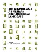 Couverture du livre « The atlantikwall as military aracheological landscape » de  aux éditions Letteraventidue