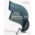 Couverture du livre « Word into art » de Porter Venetia aux éditions British Museum