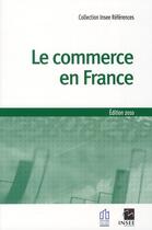 Couverture du livre « Le commerce en France (édition 2010) » de  aux éditions Insee