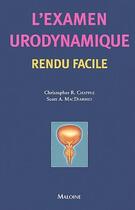 Couverture du livre « L'examen urodynamique rendu facile » de Chapple/Macdiarmid aux éditions Maloine
