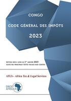 Couverture du livre « Congo - code general des impots 2023 » de Droit Afrique aux éditions Droit-afrique.com