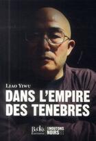 Couverture du livre « Dans l'empire des ténèbres » de Yiwu Liao aux éditions Books