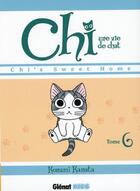 Couverture du livre « Chi ; une vie de chat t.6 » de Kanata Konami aux éditions Glenat