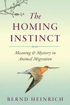 Couverture du livre « The Homing Instinct » de Heinrich Bernd aux éditions Houghton Mifflin Harcourt