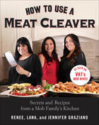 Couverture du livre « How to Use a Meat Cleaver » de Graziano Lana aux éditions Penguin Group Us