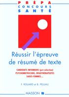 Couverture du livre « Reussir l'epreuve de resume de texte » de Rouard et Peluau aux éditions Elsevier-masson
