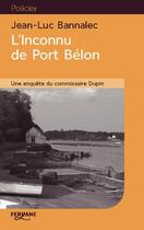 Couverture du livre « L'inconnu de Port Bélon » de Jean-Luc Bannalec aux éditions Feryane