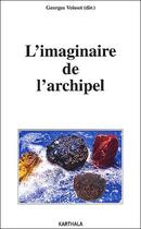 Couverture du livre « L'imaginaire de l'archipel » de Georges Voisset aux éditions Karthala