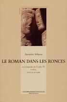 Couverture du livre « Le roman dans les ronces » de Sandrine Willems aux éditions Impressions Nouvelles