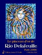Couverture du livre « Le pinceau d'or de Rio Delafeuille » de Delafeuille & Depalm aux éditions Graine Et Feuille