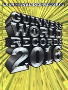 Couverture du livre « Guinness world records (édition 2016) » de  aux éditions Hachette Pratique