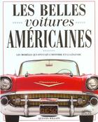 Couverture du livre « Les belles voitures americaines les modeles qui ont fait l'histoire et la legende » de  aux éditions Solar