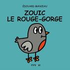 Couverture du livre « Zouik, le rouge-gorge » de Edouard Manceau aux éditions Frimousse