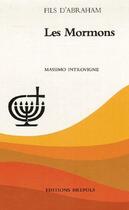 Couverture du livre « Les mormons » de Massimo Introvigne aux éditions Brepols
