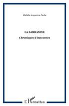 Couverture du livre « La sarrasine - chroniques d'innocence » de Acquaviva-Pache M. aux éditions L'harmattan