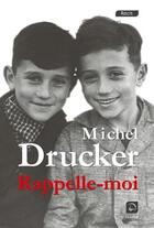 Couverture du livre « Rappelle-moi » de Michel Drucker aux éditions Editions De La Loupe