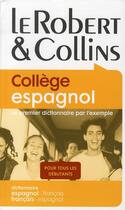 Couverture du livre « Dictionnaire Robert & Collins collège espagnol ; espagnol-français / français-espagnol » de Martyn Back aux éditions Le Robert