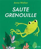 Couverture du livre « Saute-grenouille » de Anna Walker aux éditions Thierry Magnier