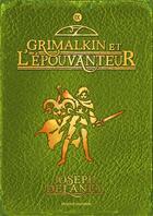 Couverture du livre « L'épouvanteur Tome 9 : Grimalkin et l'épouvanteur » de Joseph Delaney aux éditions Bayard Jeunesse